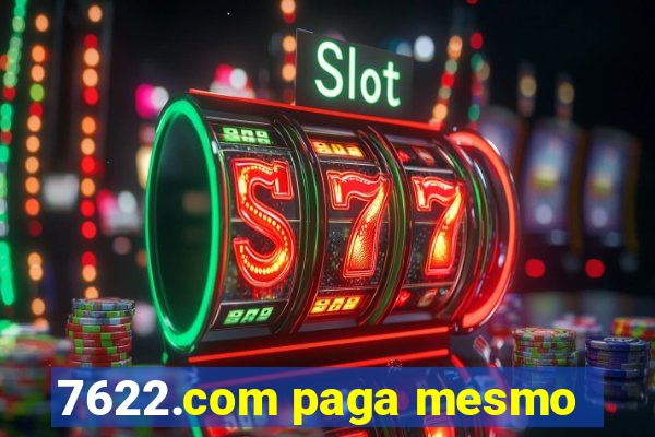 7622.com paga mesmo